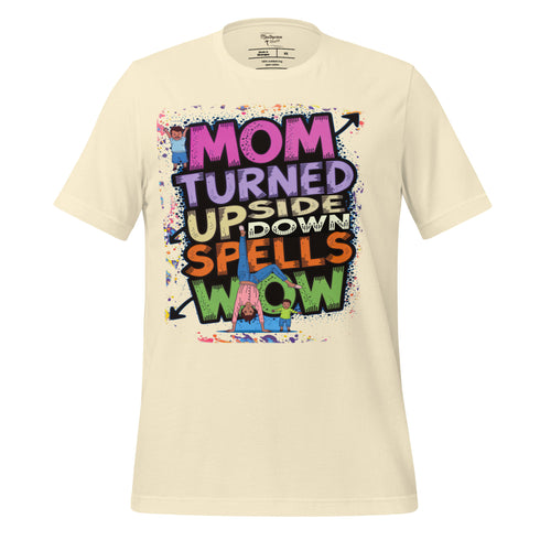 Mom Turned Upside Down Spells WOW Christian Bible Verse T-Shirt